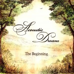 Acoustic Dream - The Beginning